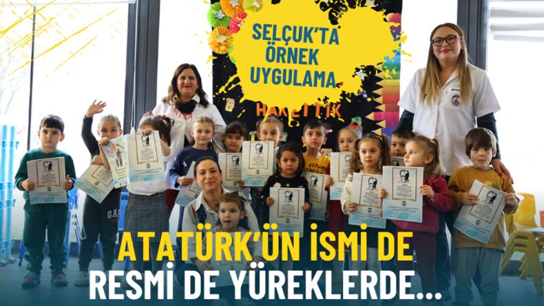 İzmir&rsquo;de &Ouml;rnek Uygulama: Atat&uuml;rk&rsquo;&uuml;n İsmi ve Resmi Y&uuml;reklerde Yaşatılıyor