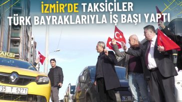 İzmir&rsquo;den Bayrak Provokasyonuna Tepki: Taksiler Ay Yıldızla Donatıldı