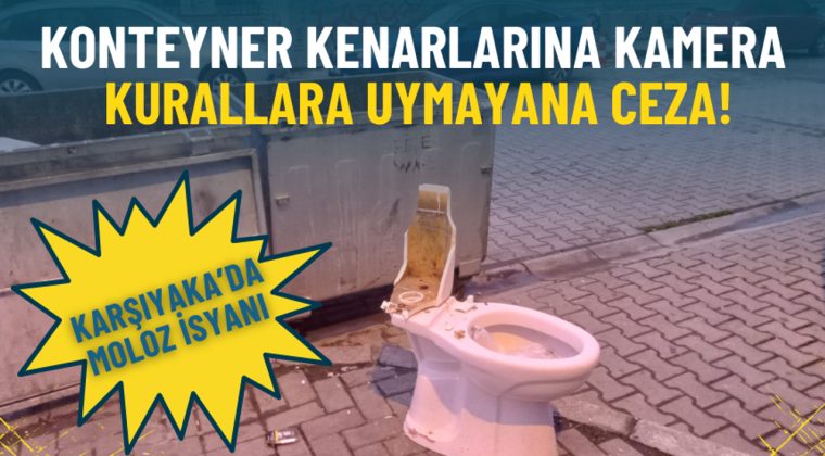 Karşıyaka&rsquo;da Moloz Sorunu: Kamera ve Ceza &Ouml;nlemleri