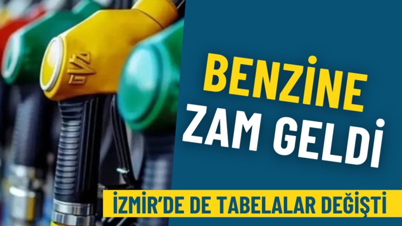 Araç sahiplerine uyarı! Benzin fiyatlarına yeniden zam yapıldı: İzmir'deki tabelalar güncellendi