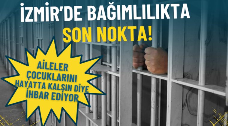 İzmir'de Bağımlılık Sorununa Dikkat: Aileler &Ccedil;ocuklarını Korumak İ&ccedil;in İhbar Ediyor