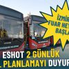 İzmir'de Fuar Heyecanı: ESHOT Tarafından 2 G&uuml;nl&uuml;k &Ouml;zel Planlama Duyuruldu