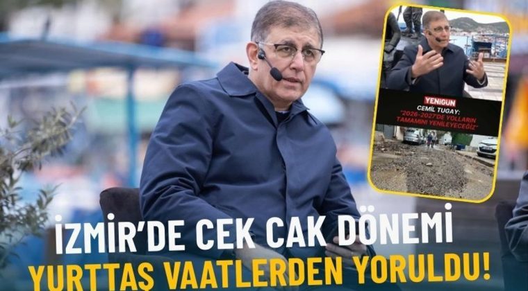 İzmir&rsquo;de &Ccedil;ek Cak D&ouml;nemi: Yurttaş Vaatlerden Yoruldu!