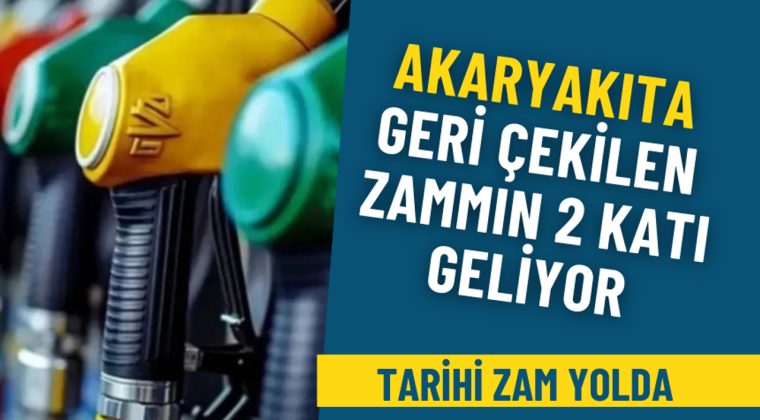 Akaryakıta geri &ccedil;ekilen zammın 2 katı geliyor: Tarihi zam yolda