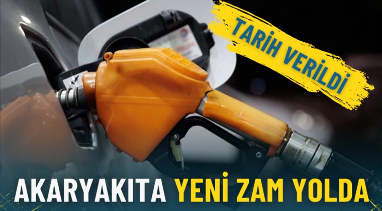 Akaryakıta yeni zam yolda: Tarih verildi
