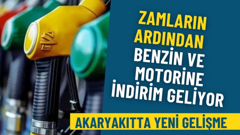 Akaryakıtta yeni gelişme: Peş peşe zamların ardından benzin ve motorine indirim geliyor