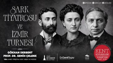 APİKAM'da 'Şark Tiyatrosu ve İzmir Turnesi'