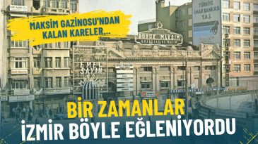 Bir zamanlar İzmir b&ouml;yle eğleniyordu: İşte Maksim Gazinosu'ndan kalan kareler