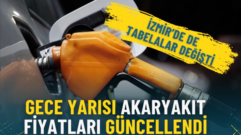 Gece yarısı akaryakıt fiyatları g&uuml;ncellendi: İzmir&rsquo;de de tabelalar değişti