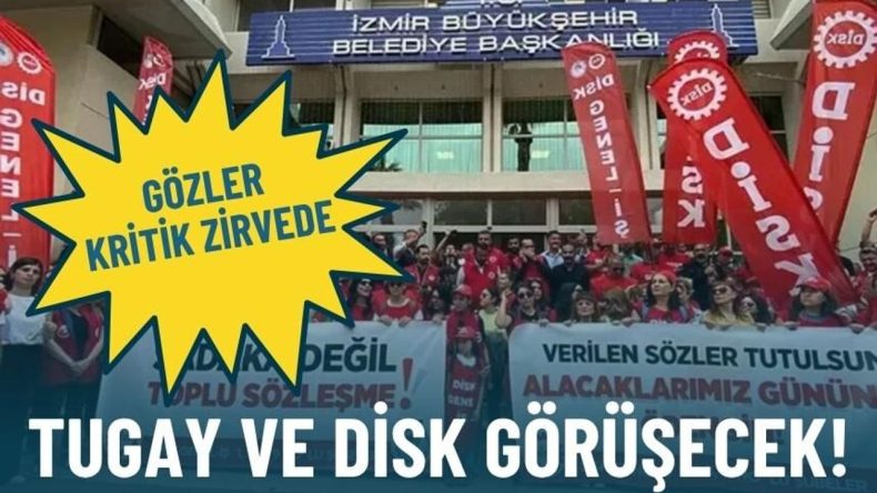 G&ouml;zler kritik zirvede: Tugay ve DİSK g&ouml;r&uuml;şecek!