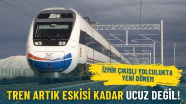 İzmir &ccedil;ıkışlı yolculukta yeni d&ouml;nem: Tren artık eskisi kadar ucuz değil