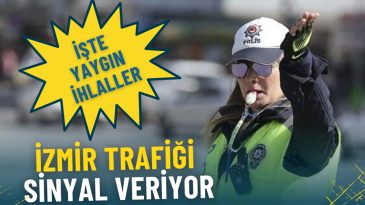 İzmir trafiği sinyal veriyor: İşte yaygın ihlaller