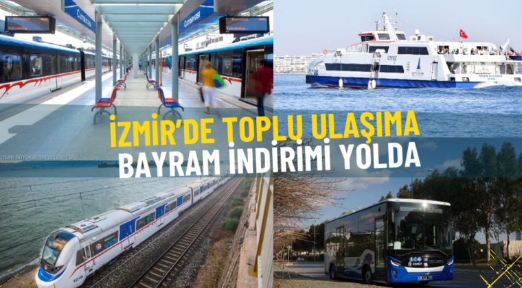İzmir&rsquo;de toplu ulaşıma bayram indirimi yolda: ESHOT, METRO, İZULAŞ&hellip; Yarı fiyatına olacak