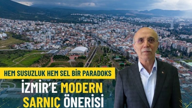 İzmir’e modern sarnıç önerisi: Hem susuzluk hem sel bir paradoks