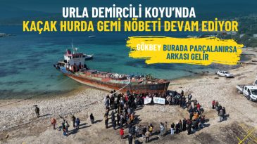 Urla Demircili Koyu&rsquo;nda Ka&ccedil;ak Hurda Gemi N&ouml;beti Devam Ediyor: G&ouml;kbey Burada Par&ccedil;alanırsa Arkası Gelir