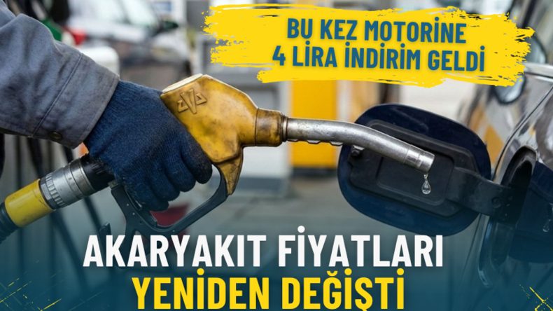 Akaryakıt fiyatları yeniden değişti: Bu kez motorine 4 lira indirim geldi