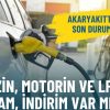 Akaryakıtta son durum: Benzin, motorin ve LPG'ye zam, indirim var mı?