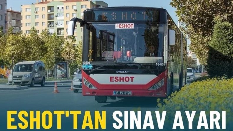 ESHOT'tan sınav ayarı