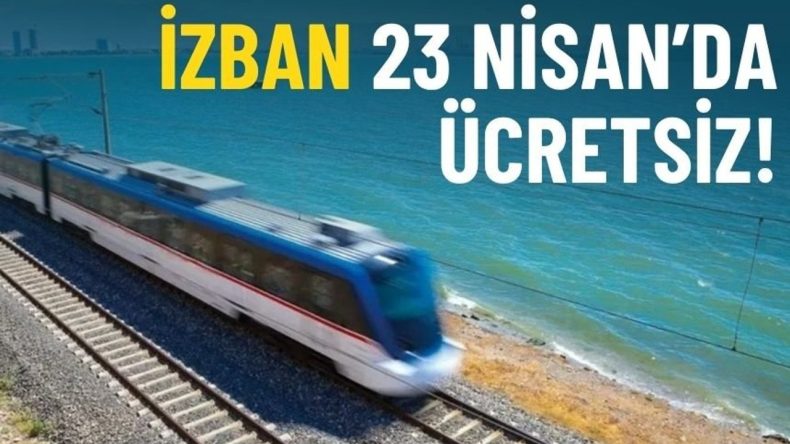 İZBAN 23 Nisan'da &Uuml;cretsiz!