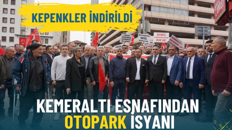 İzmir'de Kemeraltı Esnafı &Ccedil;ankaya'daki Katlı Otoparkın Kapatılmasını Protesto Etti: Kepenkler İndirildi