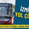 İzmir&rsquo;de yol &ccedil;&ouml;kt&uuml;: Bu ESHOT hattı rota &ccedil;evirdi, 2 durak hizmet dışı kaldı