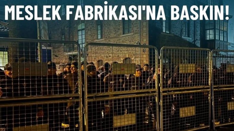 Meslek Fabrikası'na Baskın!