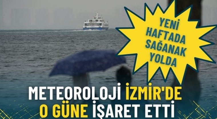 Meteoroloji İzmir i&ccedil;in tarih verdi: Yeni haftanın o g&uuml;n&uuml;nde g&ouml;k g&uuml;r&uuml;lt&uuml;l&uuml; sağanak bekleniyor