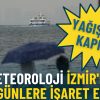 Meteoroloji İzmir'de o g&uuml;nlere işaret etti: Yağışlar kapıda
