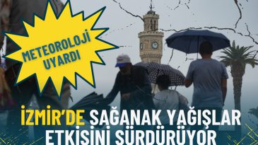 Meteoroloji uyardı: İzmir&rsquo;de sağanak yağışlar etkisini s&uuml;rd&uuml;r&uuml;yor