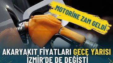 Motorine zam geldi: Akaryakıt fiyatları gece yarısı İzmir&rsquo;de de değişti