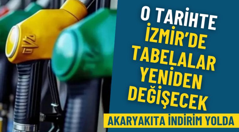 O tarihte İzmir’de tabelalar yeniden değişecek: Akaryakıta indirim yolda