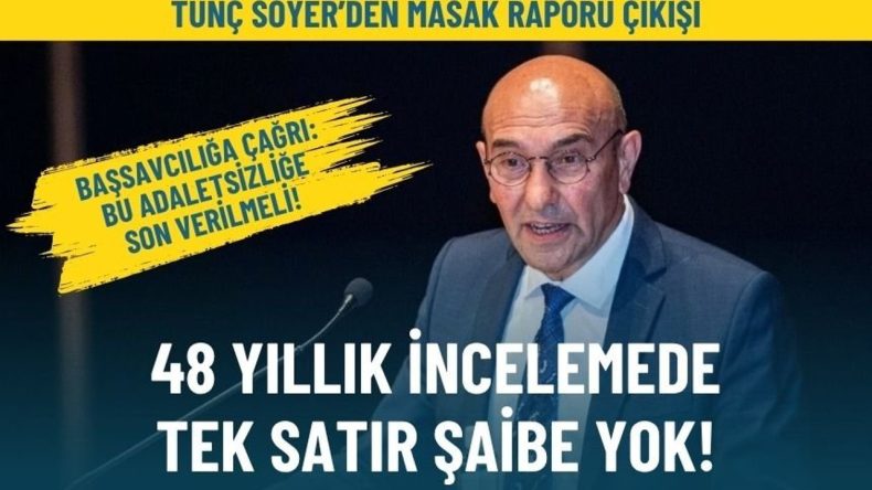 Soyer&rsquo;den MASAK raporu &ccedil;ıkışı: 48 yıllık incelemede tek satır şaibe yok!